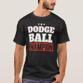 Dodgeball Champion Dodgeballer Sport Dodgeball P T-shirt (Voorkant)