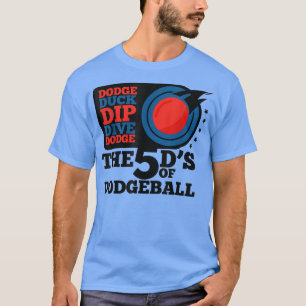 Dodgeball Dodge Duck Dip 5 D's Graphic T 185 T-shirt