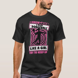 Dodgeball Girl Team Player Dodgeball T-shirt