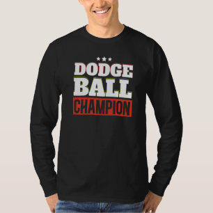 Dodgeball Kampioen Dodgeballer Sport  Dodgeball Sp T-shirt