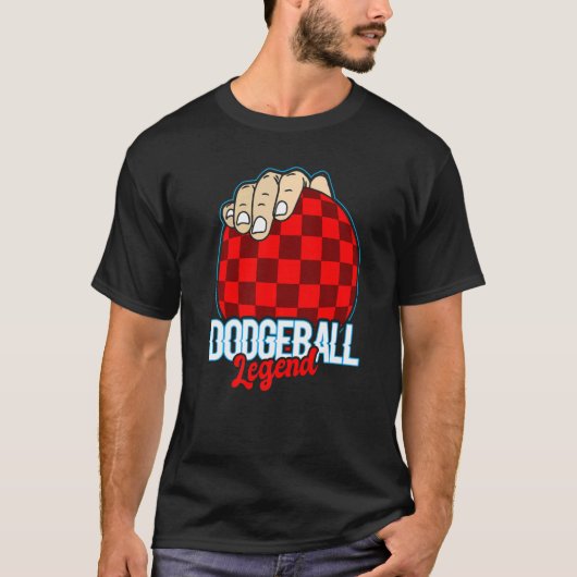 Dodgeball Legend for Dodgeball  and Dodgeball Play T-shirt (Voorkant)