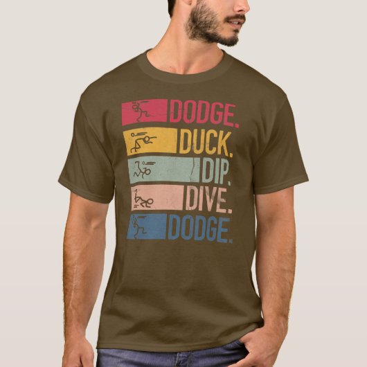 Dodgeball Player Ball Game Dodgeballer Dodge Duck T-shirt (Voorkant)