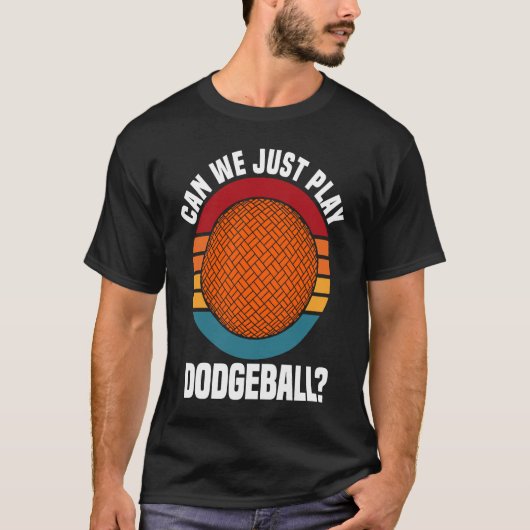 Dodgeball Player Quote Dodgeball  Saying T-shirt (Voorkant)