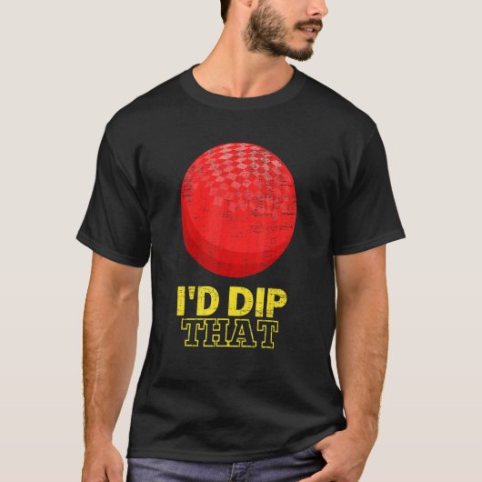 Dodgeball Team Player Ball Games Ik zou dat dip T-shirt (Voorkant)