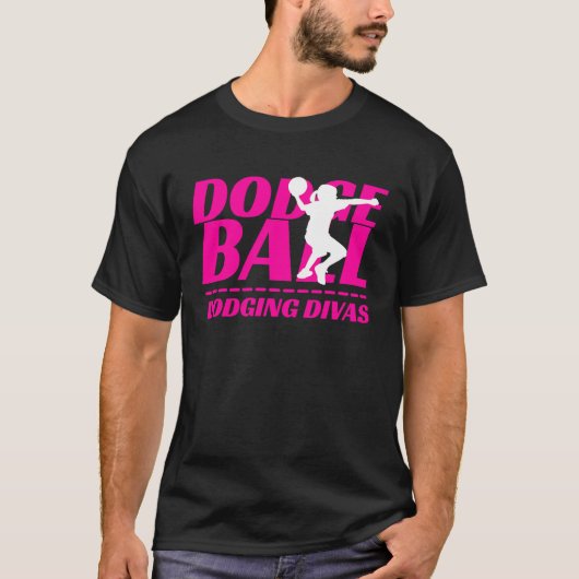 Dodging Divas Dodgeball Tournament Team Name Match T-shirt (Voorkant)
