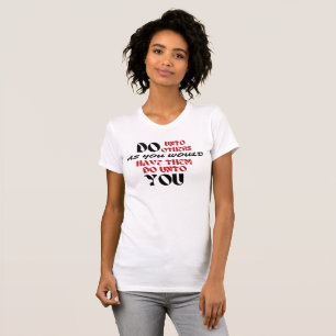 -DOE AAN ANDEREN-met rood & zwart het schrijven. T-shirt