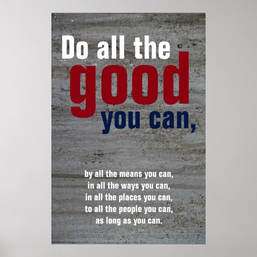 Doe al goed u de Muur van het Citaat kunt Motivati Poster (Voorkant)