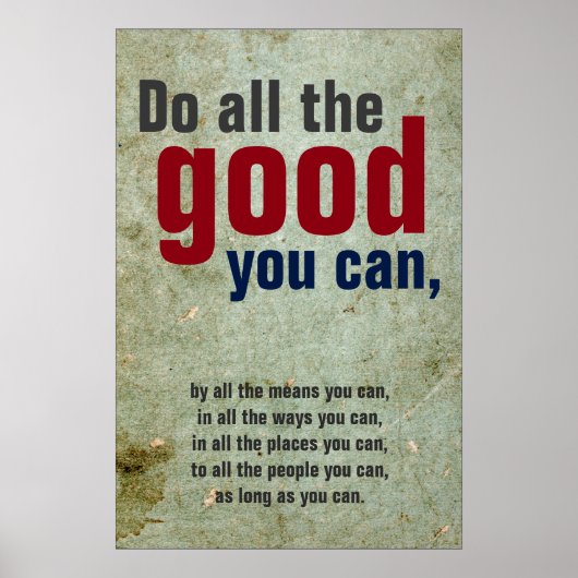 Doe al het goede u kunt  Motivatie Citaat Poster (Voorkant)