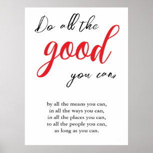 Doe al het goede u kunt  Motivatie Citaat Poster