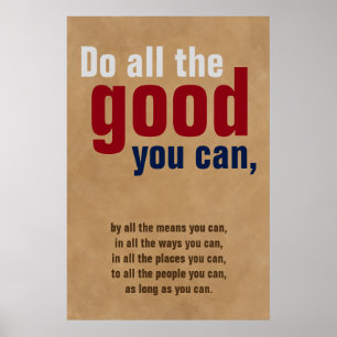 Doe al het goede wat je kunt Motivatie Quote Brown Poster