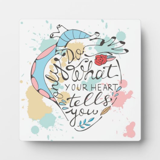 Doe alleen wat je hart je vertelt fotoplaat (Voorkant)