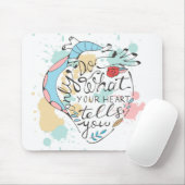 Doe alleen wat je hart je vertelt muismat (Met muis)