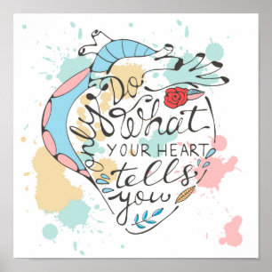 Doe alleen wat je hart je vertelt poster