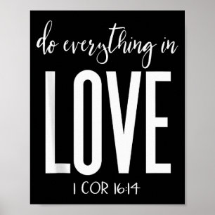 Doe Alles In Liefde 1 Kor 16:14 Bijbelvers Chri Poster