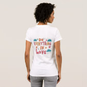Doe alles in liefde t-shirt (Achterkant volledig)