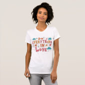 Doe alles in liefde t-shirt (Voorkant volledig)
