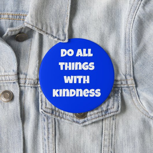 Doe alles met Kindness Blue Button (In situ)