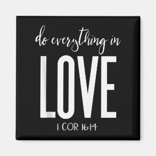 Doe Alles Met Liefde 1 Kor 16_14 Bijbelvers Chri Magneet
