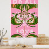 Doe alles met liefde poster (Keuken)