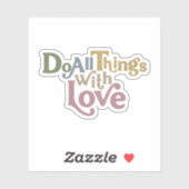 Doe alles met liefde sticker (Vel)