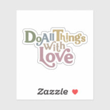 Doe alles met liefde