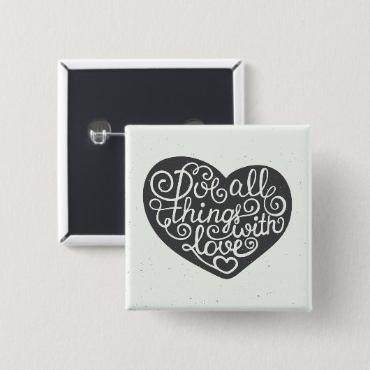 Doe alles met liefde vierkante button 5,1 cm (Voorkant /achterkant)