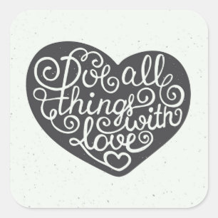 Doe alles met liefde vierkante sticker