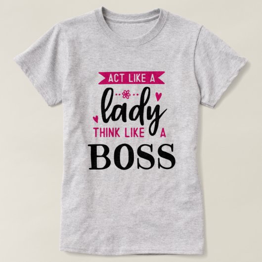 Doe als een advocaat denken als een BOSS T-shirt (Design voorkant)