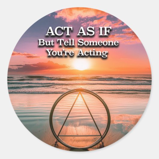 Doe alsof de herstelslogan Sunrise is Ronde Sticker (Voorkant)