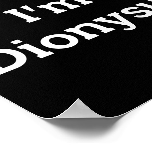 Doe alsof ik ben Dionysus Kostuum Grappig Grieks H Poster (Hoek)