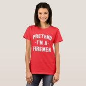 Doe alsof ik brandweerman ben Grappige Halloween T-shirt (Voorkant volledig)