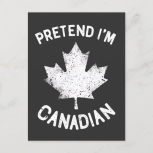 Doe alsof ik Canadees ben Canadese Dag Canadees Feestdagenkaart