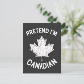 Doe alsof ik Canadees ben Canadese Dag Canadees Feestdagenkaart (Staand voorkant)