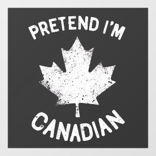 Doe alsof ik Canadees ben Canadese dag Canadees Raamsticker