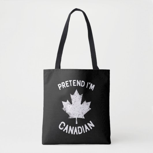 Doe alsof ik Canadees ben Canadese Dag Canadees  Tote Bag (Voorkant)