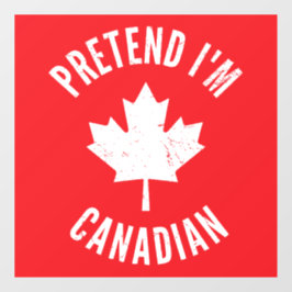 Doe alsof ik Canadees Canada Dag Canadese Hallowee Raamsticker