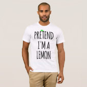 Doe alsof ik Citroen ben - Grappig Kostuum T-shirt (Voorkant volledig)