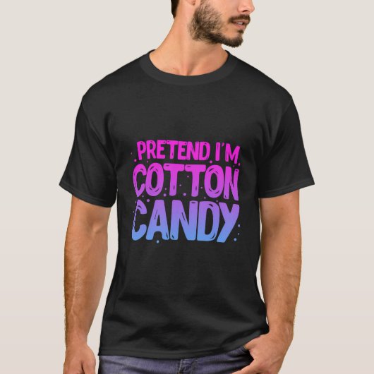 Doe alsof ik Cotton Snoep Snoep ben T-shirt (Voorkant)