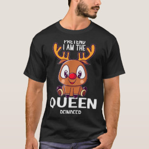 Doe alsof ik de rendierkoningin kerst pyjama ben t-shirt