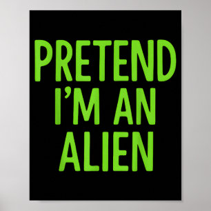 Doe alsof ik een Alien Lazy Funny Halloween Kostuu Poster