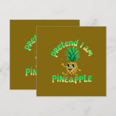 Doe alsof ik een ananas ben - Grappig & Schattig T Kaart (Voorkant / Achterkant)