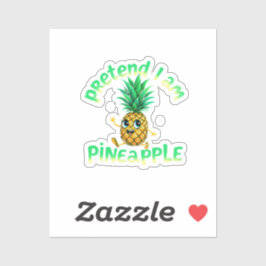 Doe alsof ik een ananas ben - Grappig & Schattige  Sticker