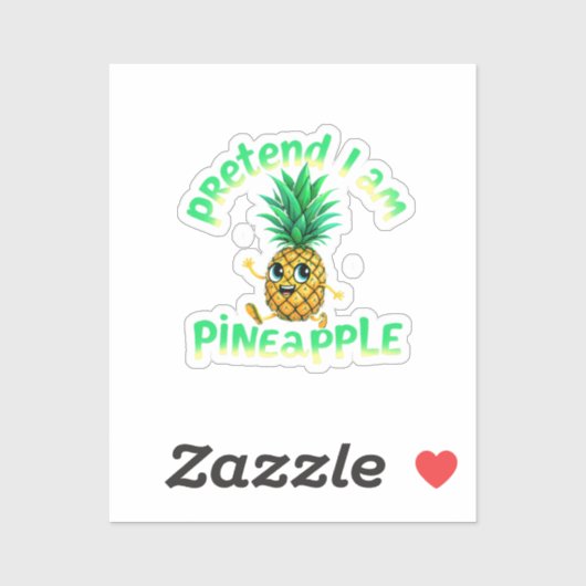 Doe alsof ik een ananas ben - Grappig & Schattige  Sticker (Vel)
