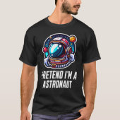 Doe alsof ik een astronaut ben t-shirt (Voorkant)