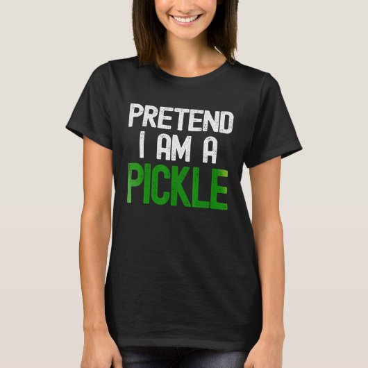 Doe alsof ik een augurk ben t-shirt (Voorkant)