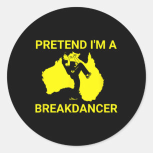 Doe alsof ik een Australische break danser matchin Ronde Sticker