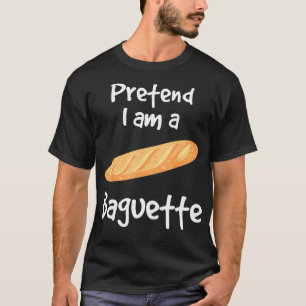Doe alsof ik een baguette bakker baguette373 t-shirt