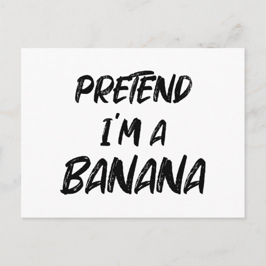 Doe alsof ik een banaan ben briefkaart (Voorkant)