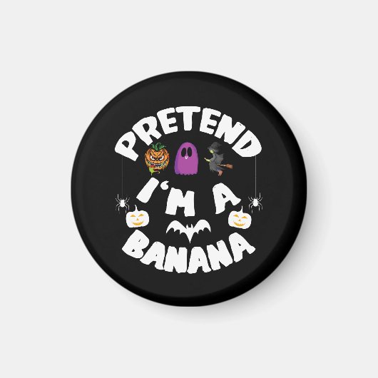 Doe alsof ik een banaan ben Grappig Halloween Kost Magneet (Voorkant)