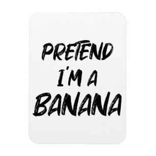 Doe alsof ik een banaan ben magneet